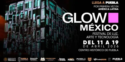 Festival Glow consolida a Puebla como destino internacional, será epicentro cultural del mundo